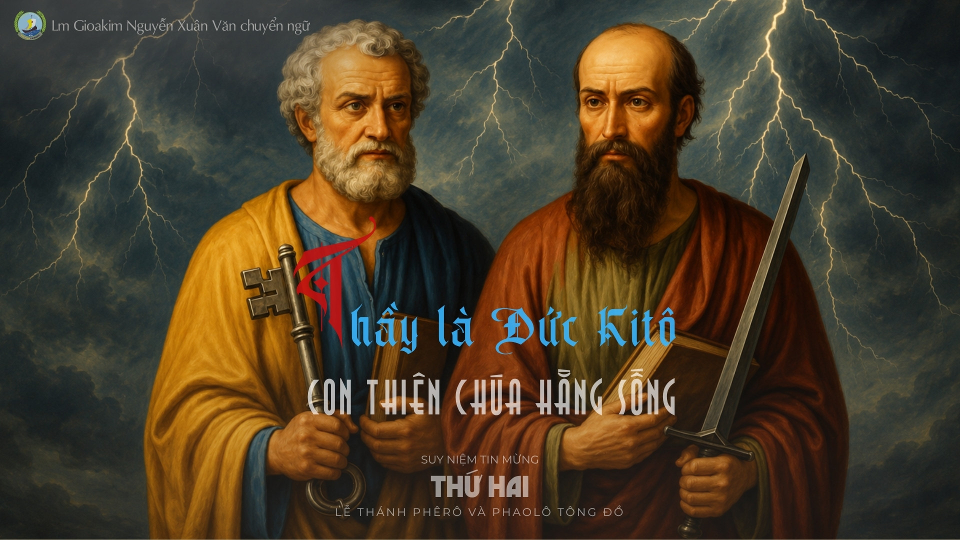 Lời ban Sự sống: 	Thầy là Đức Kitô, Con Thiên Chúa hằng sống_Thứ Hai Lễ Thánh Phêrô và Phaolô, tông đồ